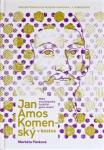 Publikace „Jan Amos Komensk� v kostce. Mal� encyklopedie �esk�ho genia stalet�“ 